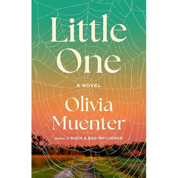 Amazon.com: Little One: A Novel: 9780316594561: Muenter, Olivia: Books